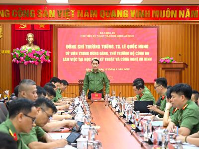 Thứ trưởng Lê Quốc Hùng thăm và làm việc với Học viện Kỹ thuật và Công nghệ an ninh